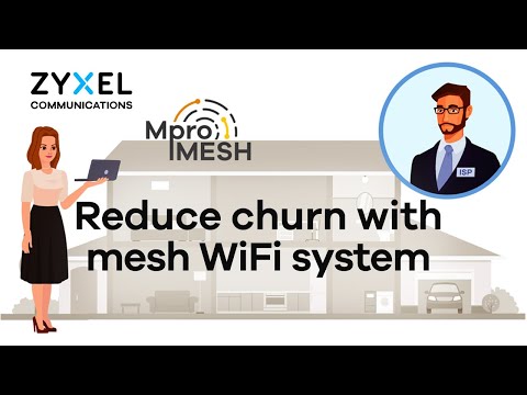 How Zyxel mesh Wi-Fi system can reduce service calls | MPro Mesh