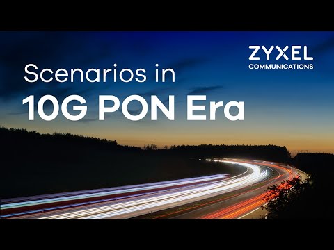 How to fulfill diverse scenarios in the XGS-PON era | Zyxel