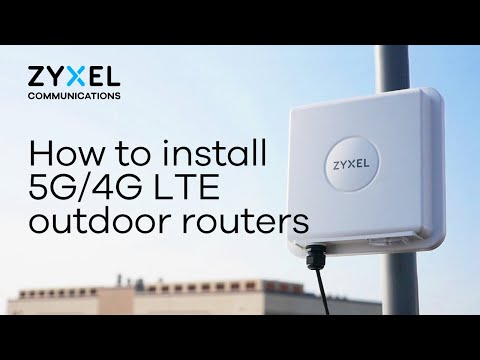 How to install Zyxel 5G/4G LTE outdoor routers