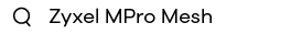 zyxel-mpro-mesh-solutions_app-keyword-search_264x40.png