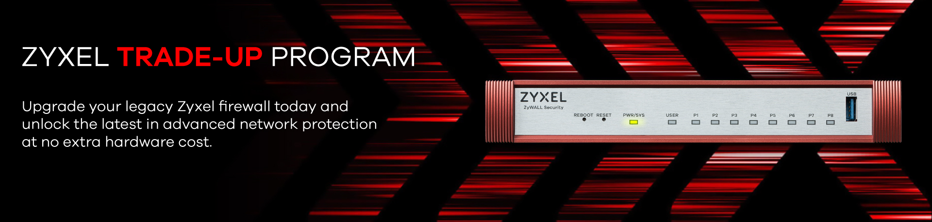 Zyxel Trade-Up Program