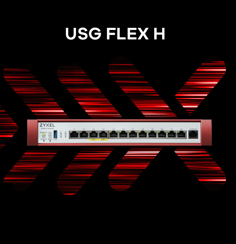 Zyxel Networks'ün yeni USG H Serisi firewallarının farkı nedir?