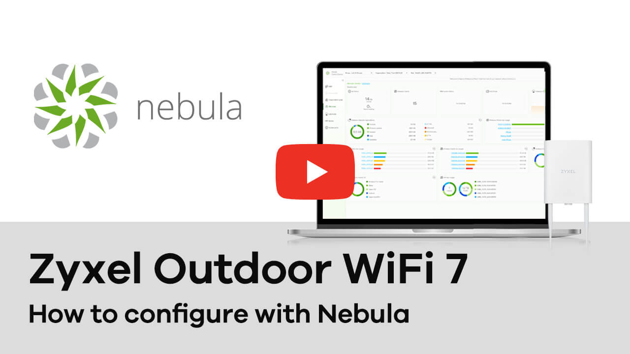 How to configure Zyxel Outdoor WiFi 7 with Nebula