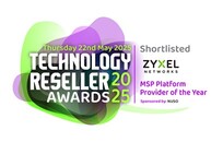 Zyxel Networks shortlisted for 'MSP Platform Provider of the Year' at the Technology Reseller Awards 2025, UK