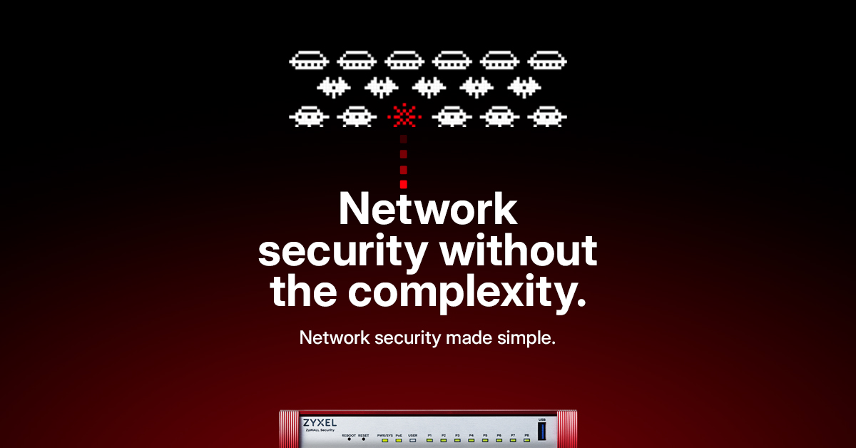 Zyxel Networks simple security campaign